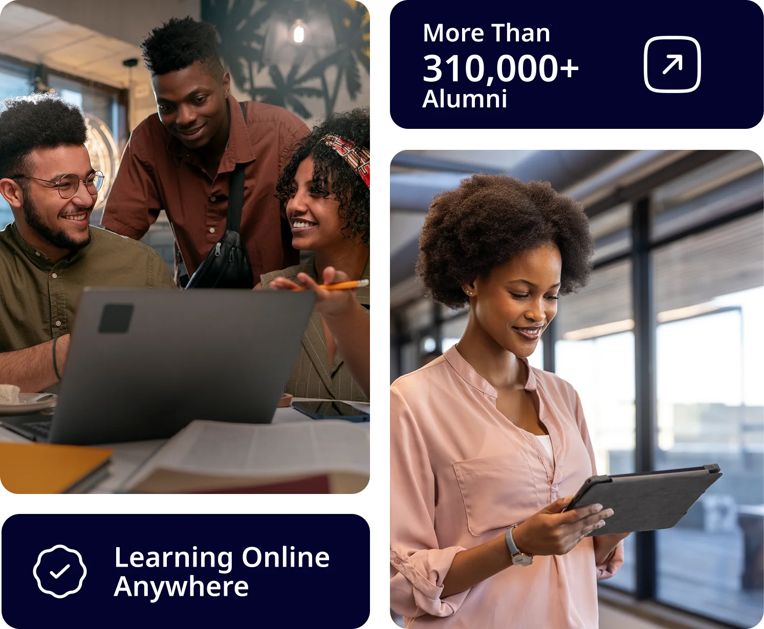 Three colleagues collaborating around a laptop in a bright office; top right shows a dark panel reading 'More Than 310,000+ Alumni' with an arrow icon; bottom left panel says 'Learning Online Anywhere' with a checkmark; a woman in pink holds a tablet by windows on the right.